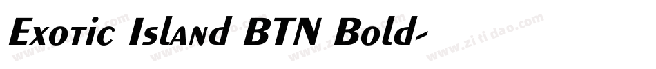 Exotic Island BTN Bold字体转换